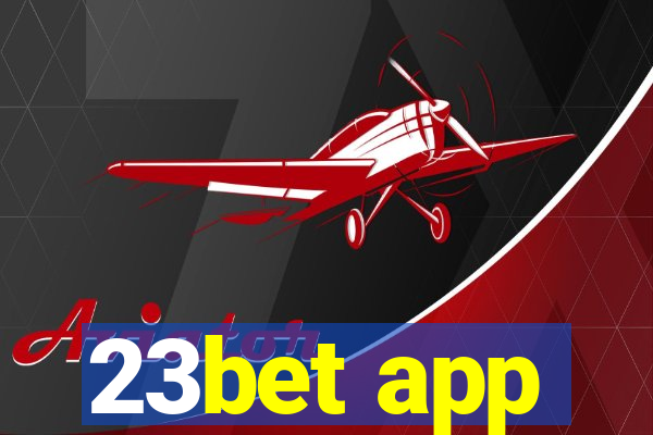 23bet app